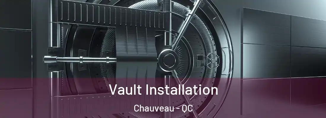  Vault Installation Chauveau - QC