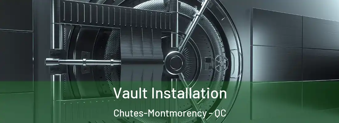  Vault Installation Chutes-Montmorency - QC