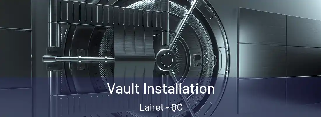  Vault Installation Lairet - QC