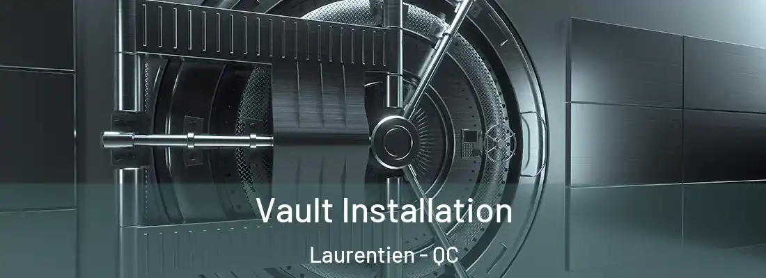  Vault Installation Laurentien - QC