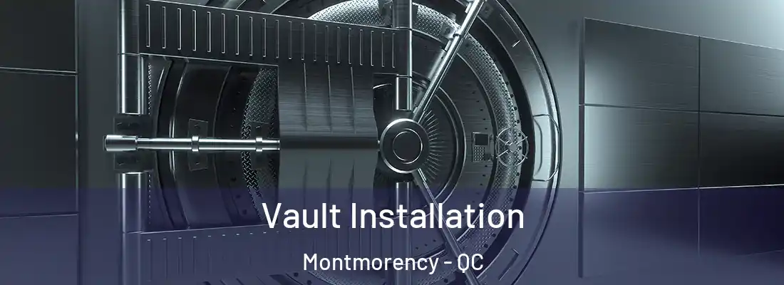  Vault Installation Montmorency - QC
