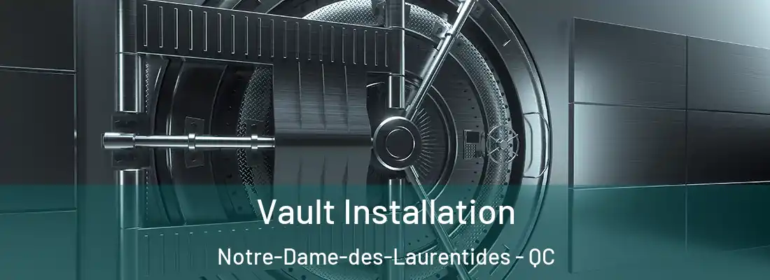  Vault Installation Notre-Dame-des-Laurentides - QC