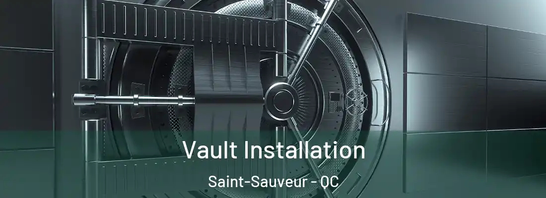  Vault Installation Saint-Sauveur - QC