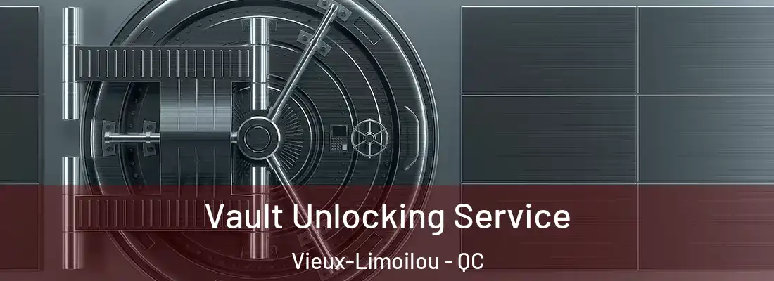  Vault Unlocking Service Vieux-Limoilou - QC