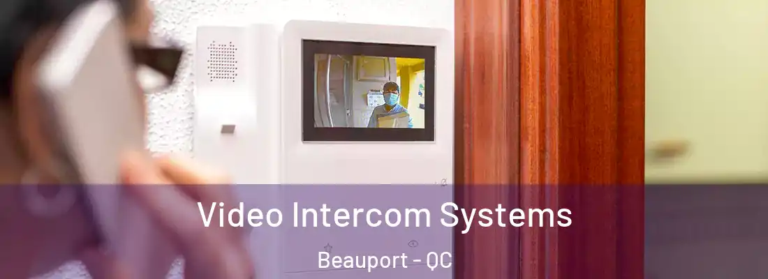  Video Intercom Systems Beauport - QC
