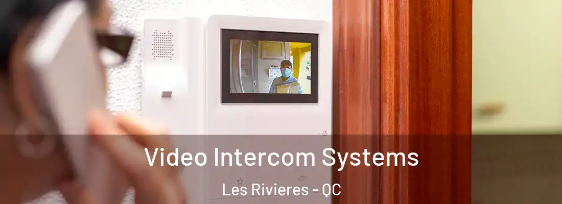  Video Intercom Systems Les Rivieres - QC