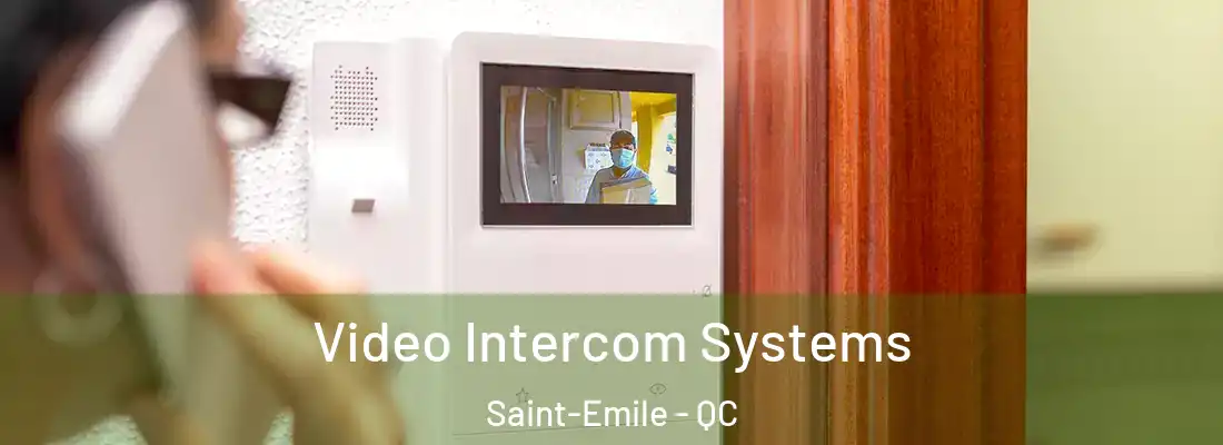  Video Intercom Systems Saint-Emile - QC