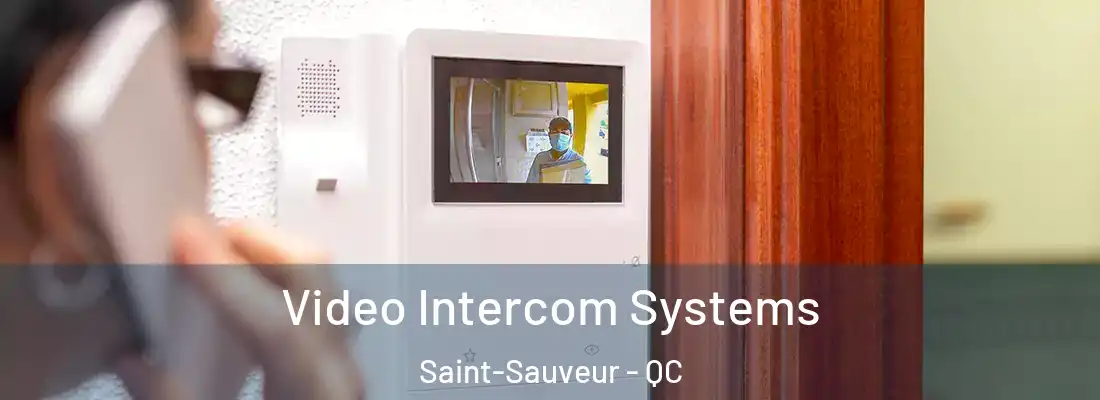  Video Intercom Systems Saint-Sauveur - QC