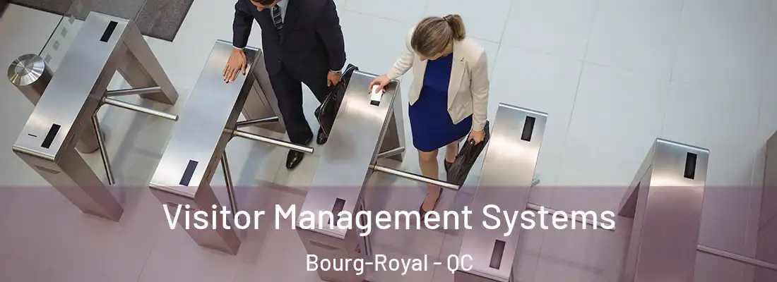  Visitor Management Systems Bourg-Royal - QC