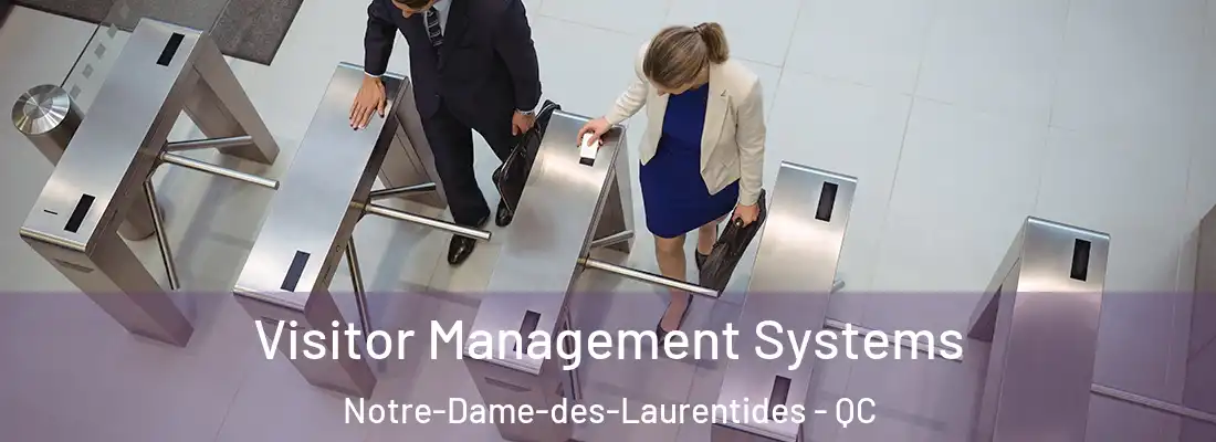  Visitor Management Systems Notre-Dame-des-Laurentides - QC