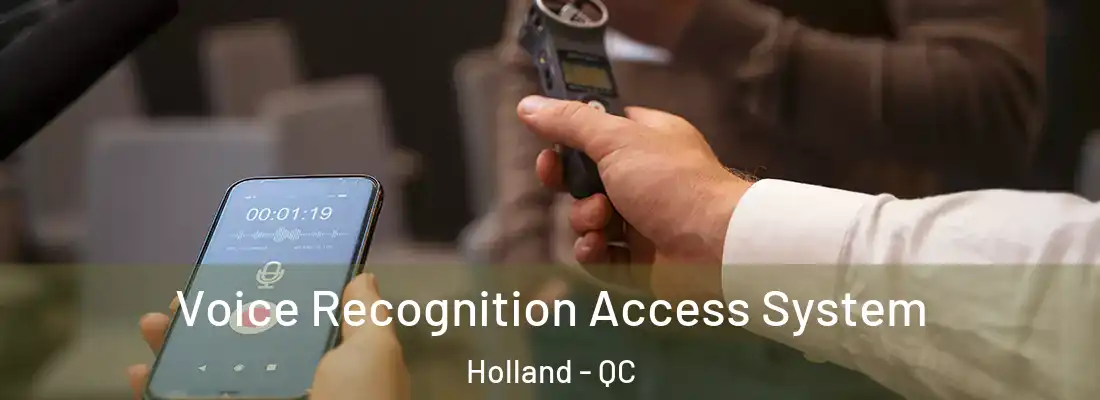  Voice Recognition Access System Holland - QC