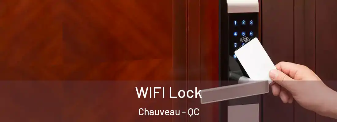  WIFI Lock Chauveau - QC