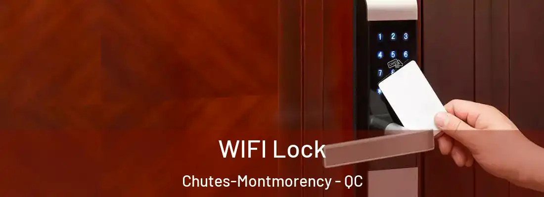  WIFI Lock Chutes-Montmorency - QC
