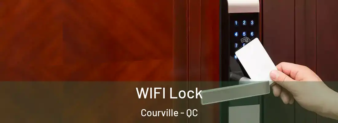  WIFI Lock Courville - QC