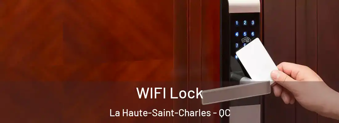  WIFI Lock La Haute-Saint-Charles - QC