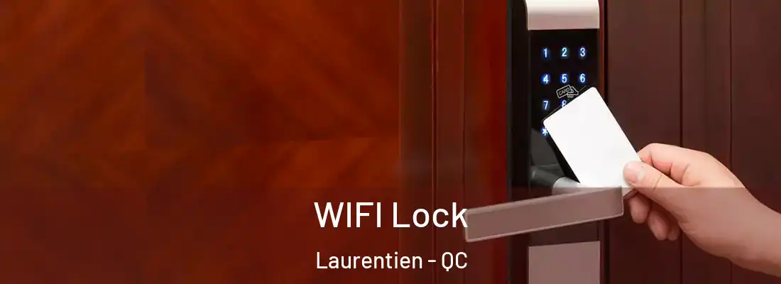  WIFI Lock Laurentien - QC