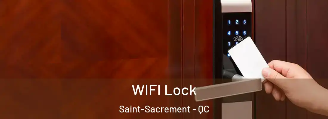  WIFI Lock Saint-Sacrement - QC