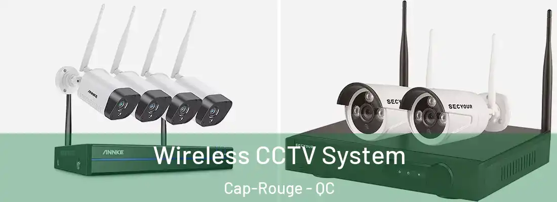 Wireless CCTV System Cap-Rouge - QC