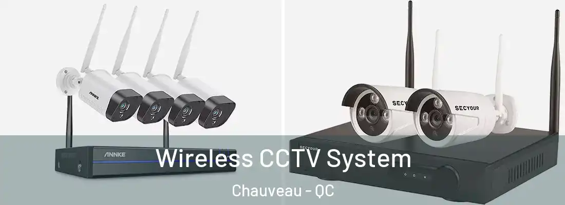  Wireless CCTV System Chauveau - QC
