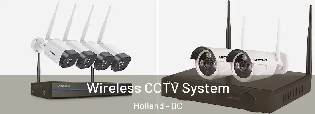 Wireless CCTV System Holland - QC