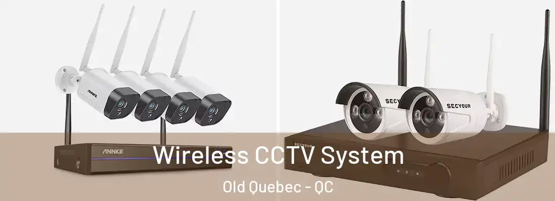 Wireless CCTV System Old Quebec - QC